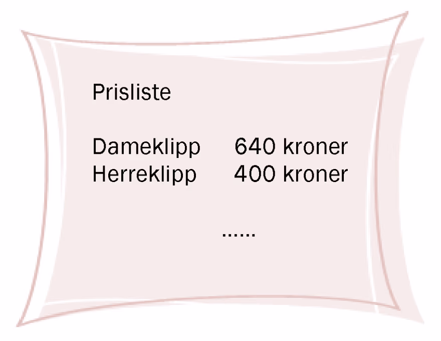 Prisliste: Dameklipp 640 kroner, Herreklipp 400 kroner